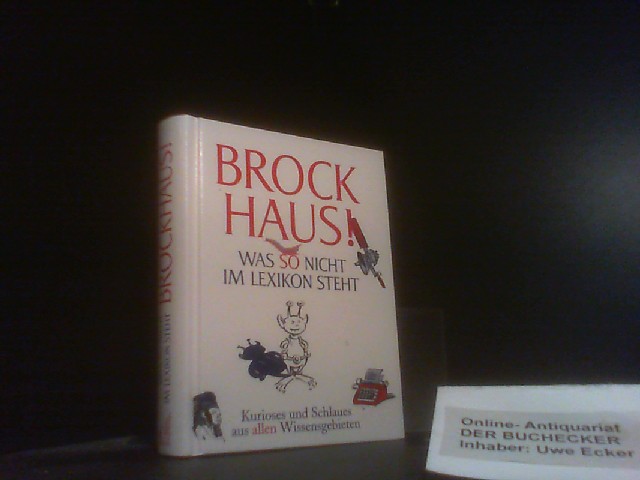 Heimannsberg, Joachim: Brockhaus!; Teil: Kurioses und Schlaues aus allen Wissensgebieten - Joachim Heimannsberg