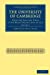 The University of Cambridge (Cambridge Library Collection - Cambridge) [Soft Cover ] - Mullinger, James Bass