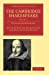 The Cambridge Shakespeare (Cambridge Library Collection - Shakespeare and Renaissance Drama) [Soft Cover ] - Shakespeare, William