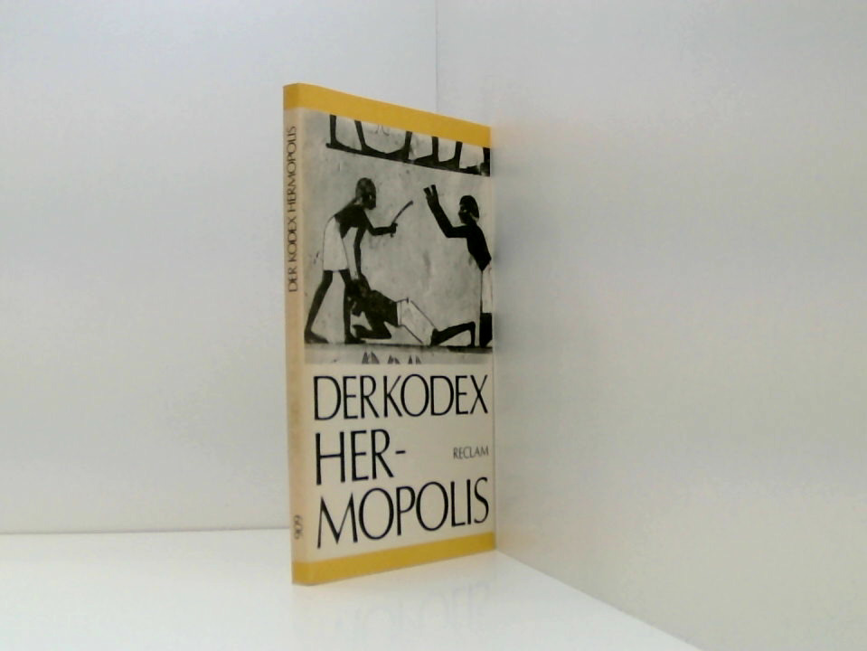 Der Kodex Hermopolis und ausgewählte private Rechtsurkunden aus dem ptolemäischen Ägypten [aus d. Demot.] - Stefan Grunert