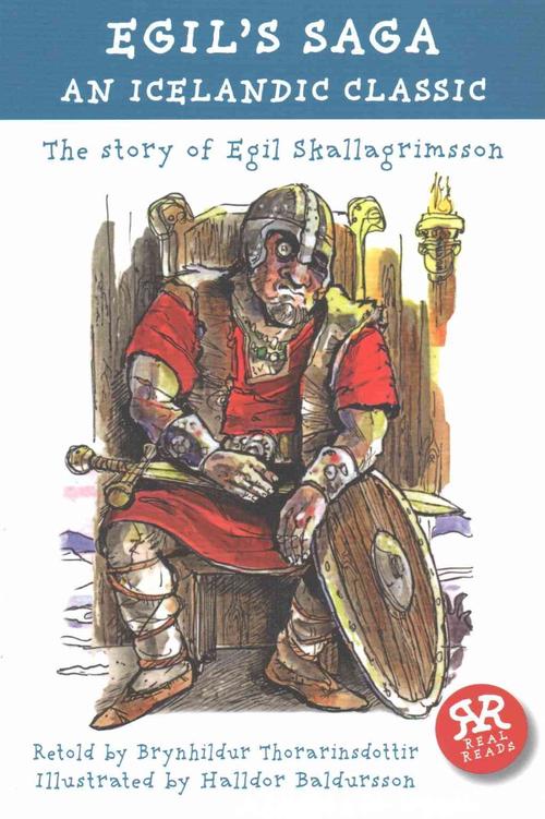 Egils Saga: the Story of Egil Skallagrimsson: an Icelandic Classic (Paperback) - Halldor Baldursson