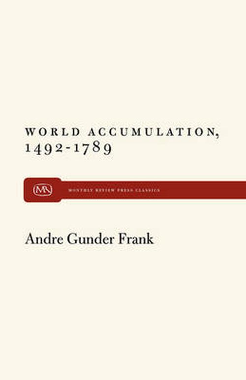 World Accumulation (Paperback) - Andre Gunder Frank