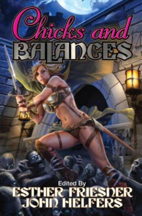 Chicks and Balances (Paperback) - Esther Friesner