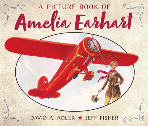 A Picture Book of Amelia Earhart (Paperback) - David A. Adler