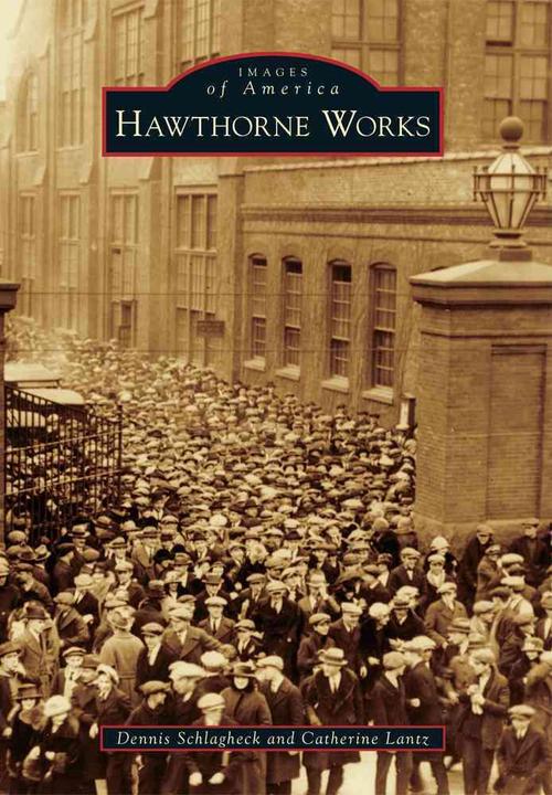 Hawthorne Works (Paperback) - Dennis Schlagheck