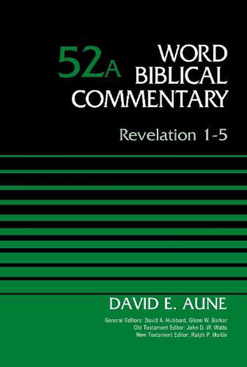 Revelation 1-5, Volume 52A (Hardcover) - David Aune