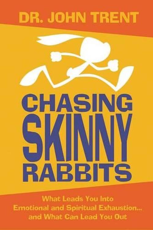 Chasing Skinny Rabbits (Paperback) - John Trent