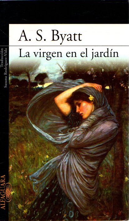 La virgen en el jardín . - Byatt, A.S.