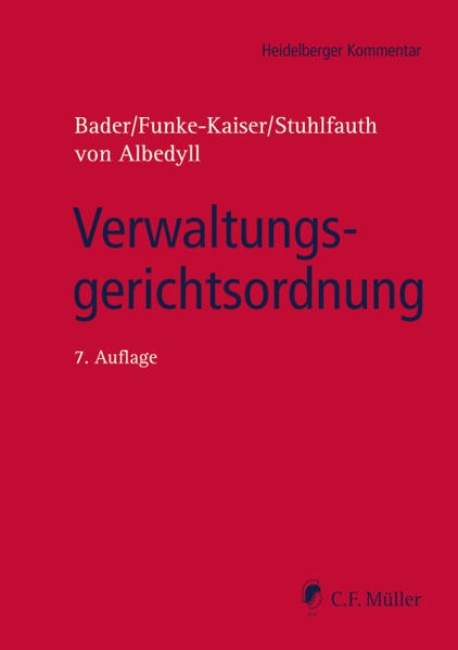 Verwaltungsgerichtsordnung (Heidelberger Kommentar) - Bader, Johann, Michael Funke-Kaiser Thomas Stuhlfauth u. a.