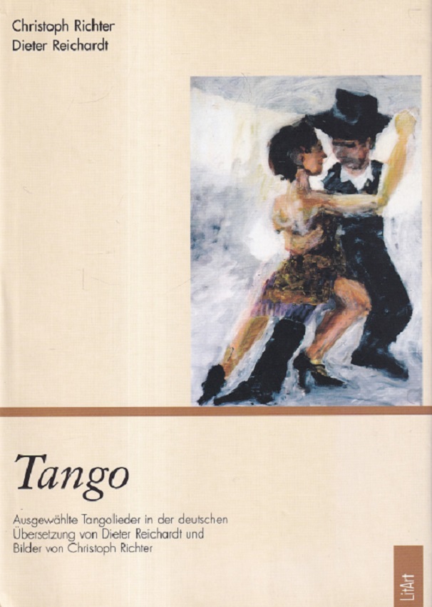 Tango : Ausgewählte Tangolieder. - Reichardt, Dieter und Christoph Richter