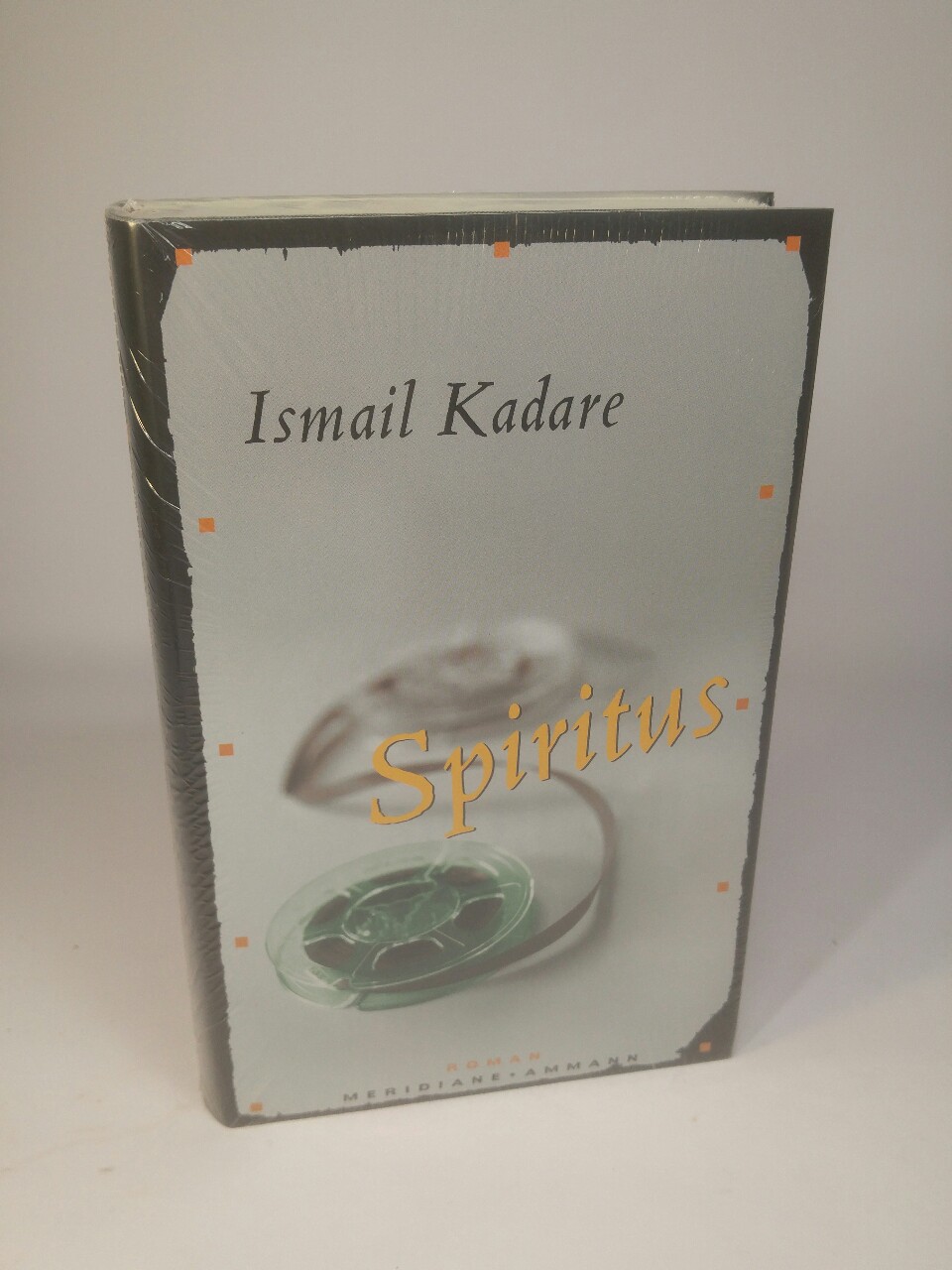 Spiritus [Neubuch] - Kadare, Ismail und Joachim Röhm (Üb.)