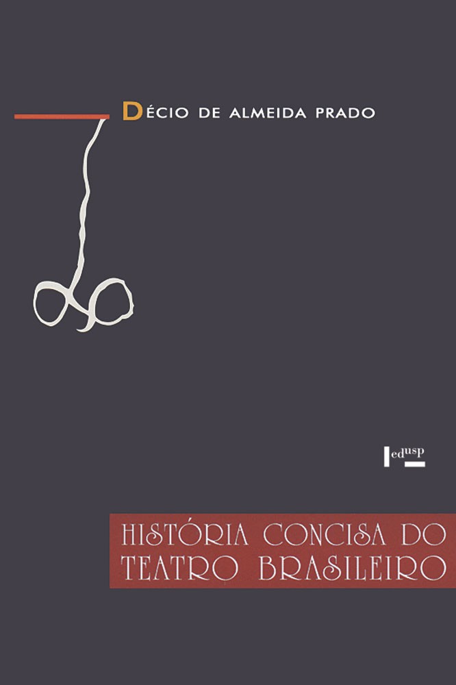 História Concisa Do Teatro Brasileiro: 1570-1908 1570-1908 - Décio De Almeida Prado