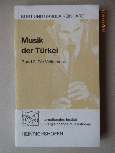 Musik der Türkei. Band 2: Volksmusik. (= Taschenbücher zur Musikwissenschaft 96, Hrsg.: Richard Schaal) - Reinhard, Ursula und Kurt