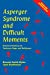 Asperger Syndrome And Difficult Moments: Practical Solutions For Tantrums, Rage And Meltdowns - Smith Myles, Brenda