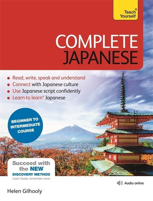 Complete Japanese Beginner to Intermediate Book and Audio Course - Gilhooly, Helen