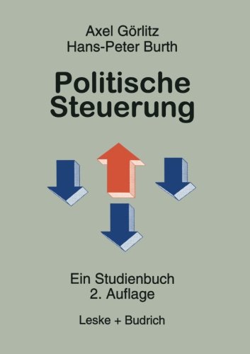 Politische Steuerung: Ein Studienbuch (German Edition) [Soft Cover ] - Gorlitz, Axel