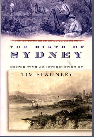 The Birth of Sydney - edited and introduced by Tim Flannery