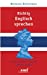 Richtig Englisch sprechen (German Edition) [Soft Cover ] - Stentenbach, Bernhard