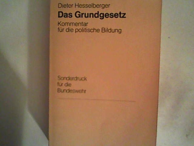 Das Grundgesetz ; Kommentar für die politische Bildung - Hesselberger, Dieter