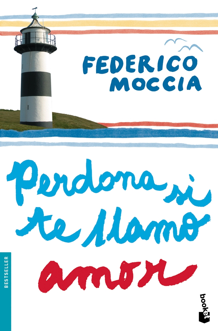 Perdona si te llamo amor . - Moccia, Federico