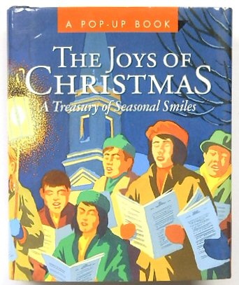 The Joys of Christmas: A Treasury of Seasonal Smiles - Kaplan, Joanna