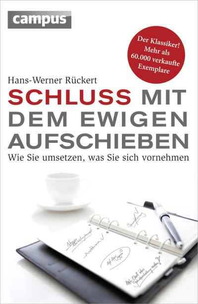 Schluss mit dem ewigen Aufschieben - Hans-Werner Rückert