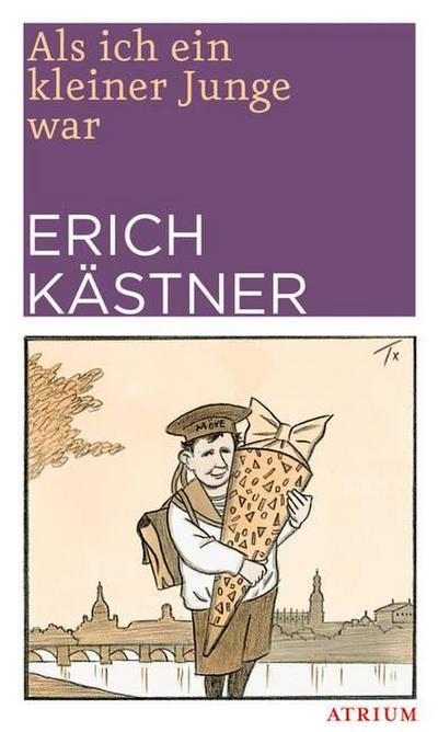 Als ich ein kleiner Junge war - Erich Kästner