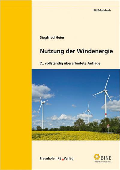 Nutzung der Windenergie. - Siegfried Heier