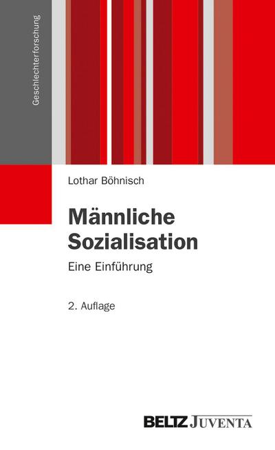 Männliche Sozialisation - Lothar Böhnisch