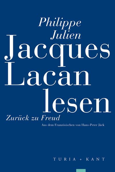 Jacques Lacan lesen - Philippe Julien