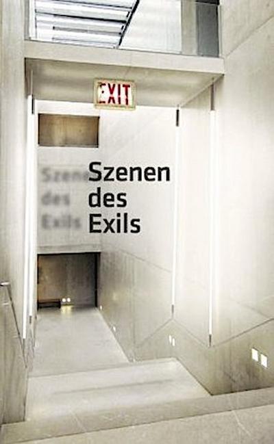 Szenen des Exils - Thorsten Sadowsky