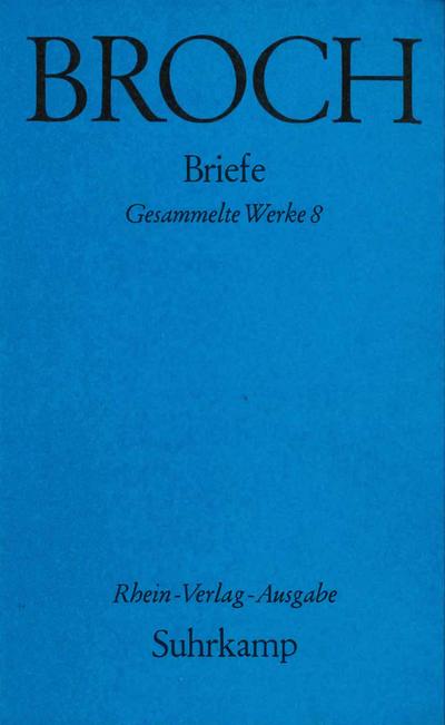 Gesammelte Werke, 10 Bde. Briefe - Hermann Broch