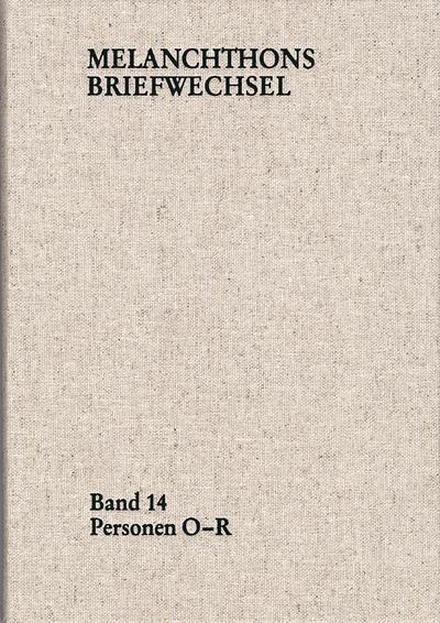 Melanchthons Briefwechsel / Band 14 - Philipp Melanchthon