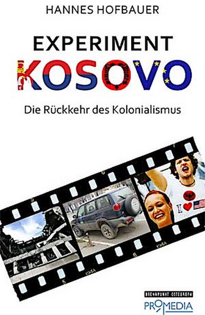 Experiment Kosovo - Hannes Hofbauer