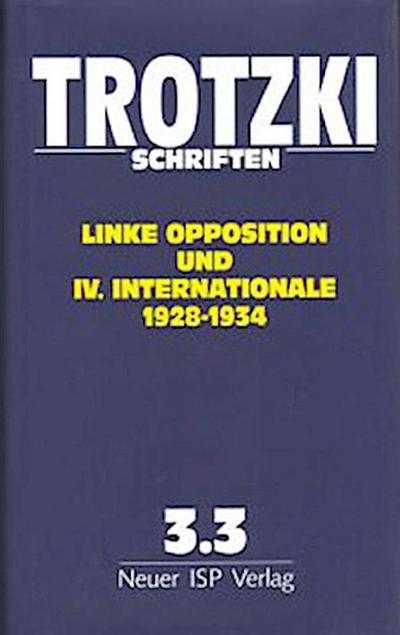 Trotzki Schriften Band 3.3 - Leo Trotzki