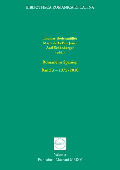 Romane in Spanien: 1975-2010 - Thomas Bodenmüller