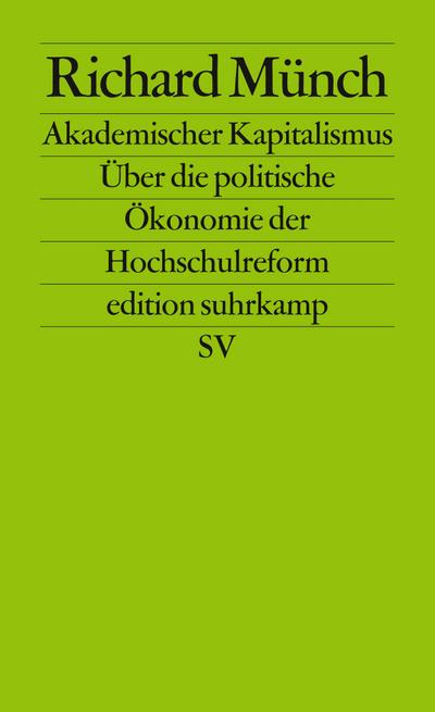 Akademischer Kapitalismus - Richard Münch