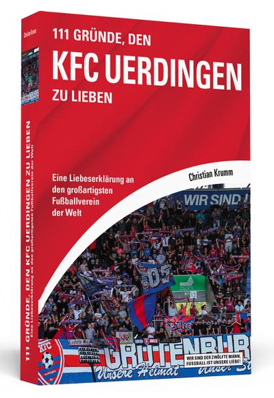111 Gründe, den KFC Uerdingen zu lieben - Christian Krumm