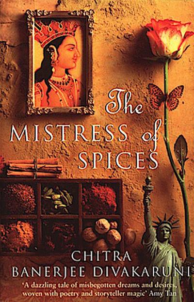 The Mistress of Spices - Chitra Banerjee Divakaruni