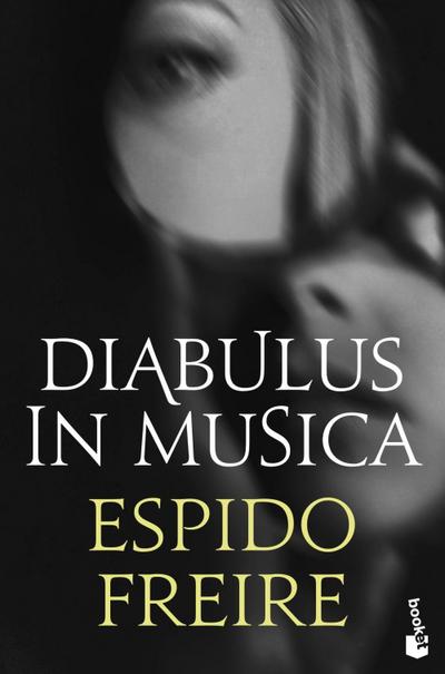 Diabulus in musica - Espido Freire, Espido