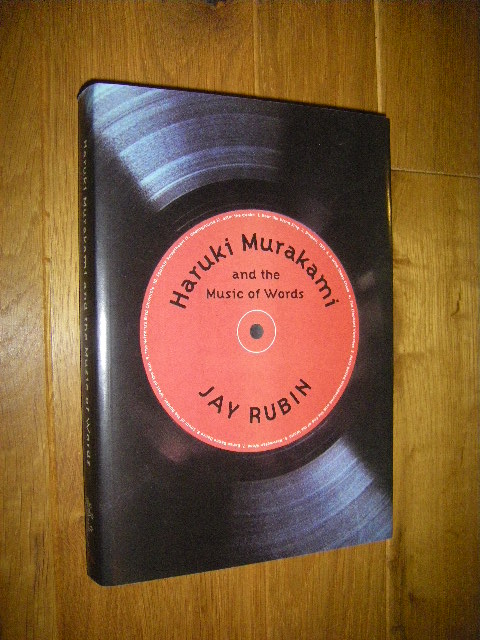 Haruki Murakami and the Music of Words - Rubin, Jay