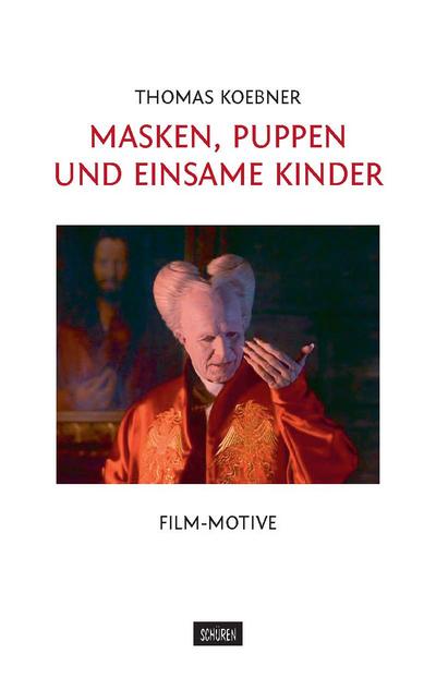 Koebner, Masken,Puppen - Thomas Koebner