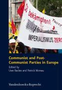 Communist and Post-Communist Parties in Europe - Backes, Uwe|Moreau, Patrick