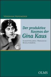 Der produktive Kosmos der Gina Kaus - Hofeneder, Veronika