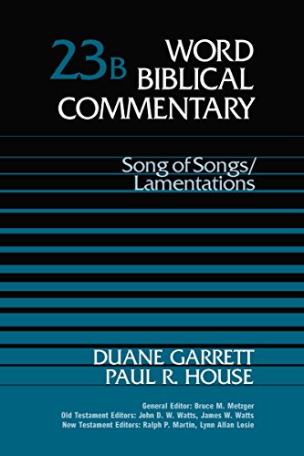 Song of Songs Lamentations (Word Biblical Commentary) - Garrett, Duane