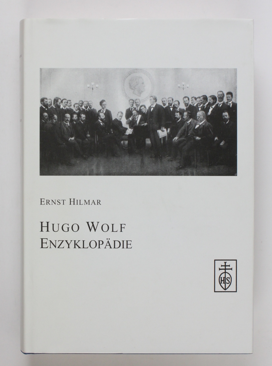 Hugo Wolf Enzyklopädie: 518 Einzelartikel zu Leben und Werk Umfeld und Rezeption - Hilmar, Ernst
