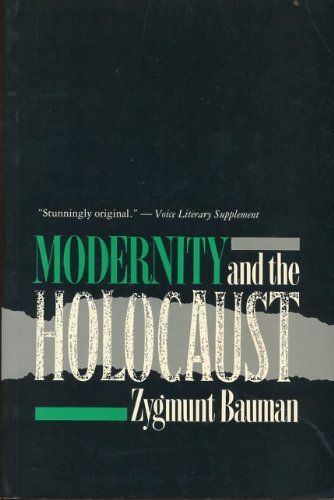 Modernity and the Holocaust - Bauman, Zygmunt