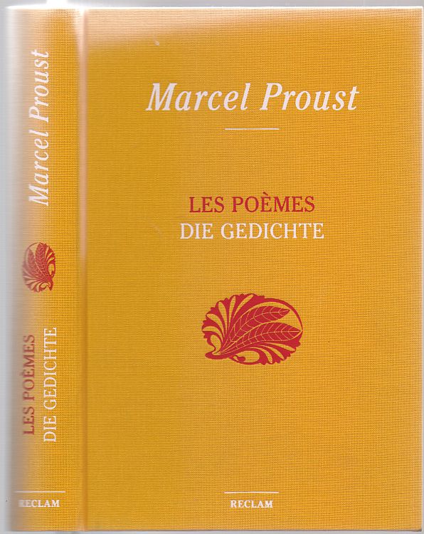 Les Poèmes - Die Gedichte. Französisch/Deutsch. Hrsg. u. übersetzt v. Bernd-Jürgen Fischer. - Proust, Marcel