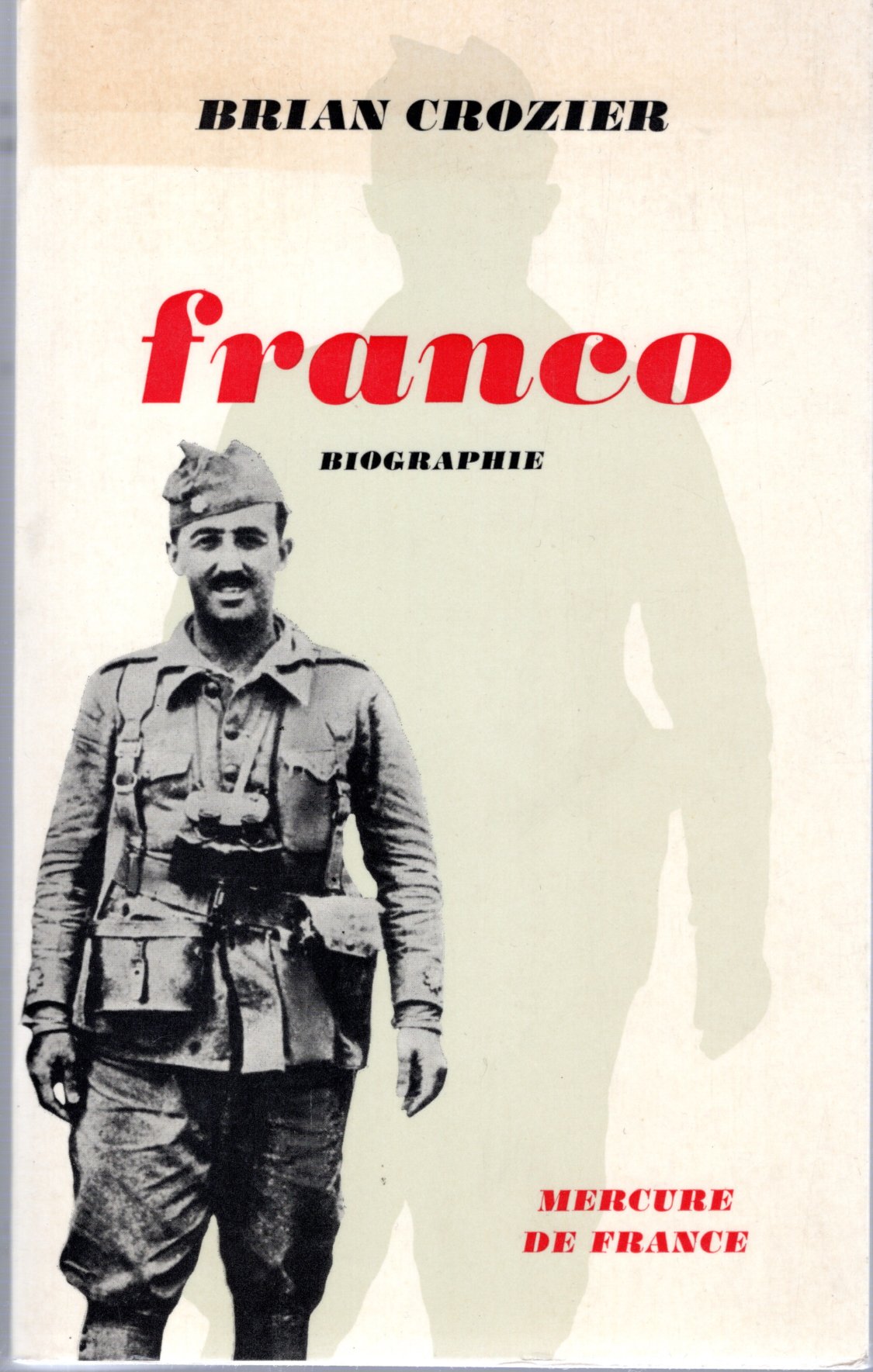 Franco. - CROZIER (Brian).