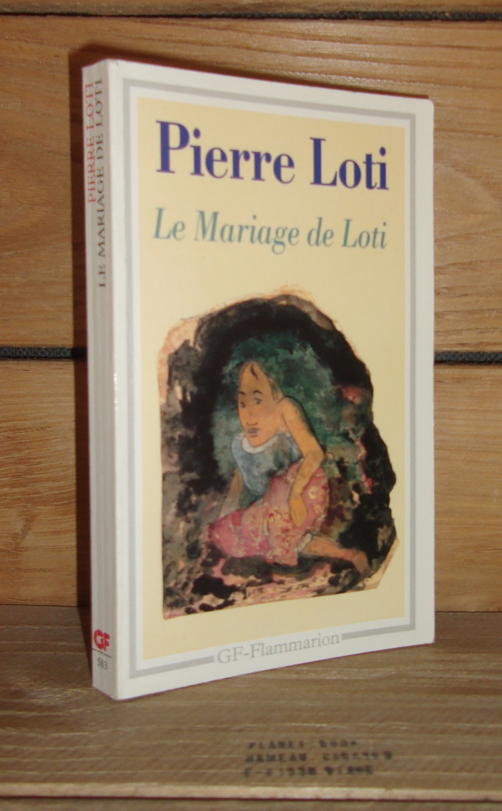LE MARIAGE DE LOTI (rarahu par d'aziyadé) - LOTI Pierre